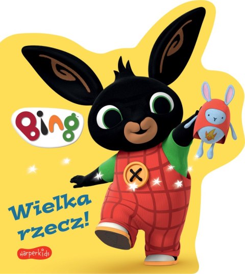 Wielka rzecz! Bing. Książeczki kartonowe Wielka rzecz! Bing. Książeczki kartonowe
