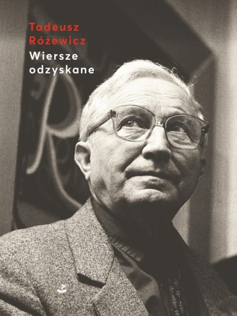 Wiersze odzyskane Wiersze odzyskane
