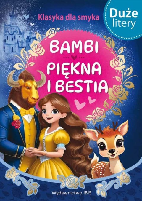 Bambi / Piękna i bestia. Klasyka dla smyka Bambi / Piękna i bestia. Klasyka dla smyka