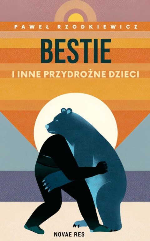 Bestie i inne przydrożne dzieci Bestie i inne przydrożne dzieci