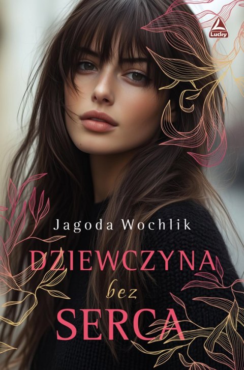 Dziewczyna bez serca Dziewczyna bez serca