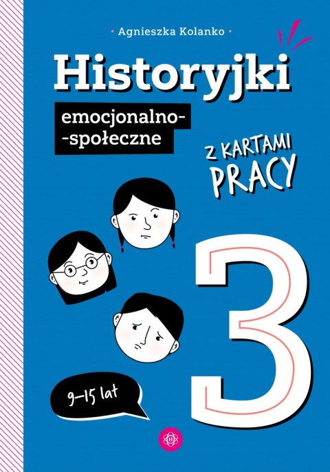 Historyjki emocjonalno-społeczne z kartami pracy 3 Historyjki emocjonalno-społeczne z kartami pracy 3