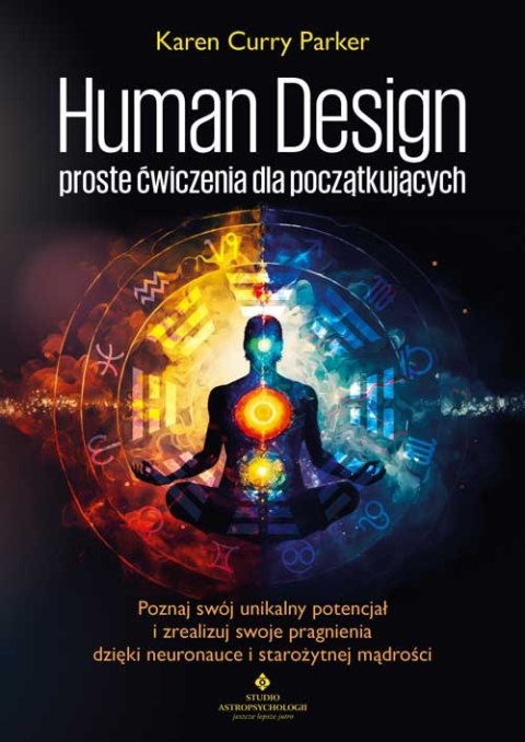 Human Design - proste ćwiczenia dla początkujących Human Design - proste ćwiczenia dla początkujących