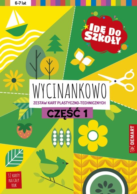 Idę do szkoły. Wycinankowo. Część 1 Idę do szkoły. Wycinankowo. Część 1