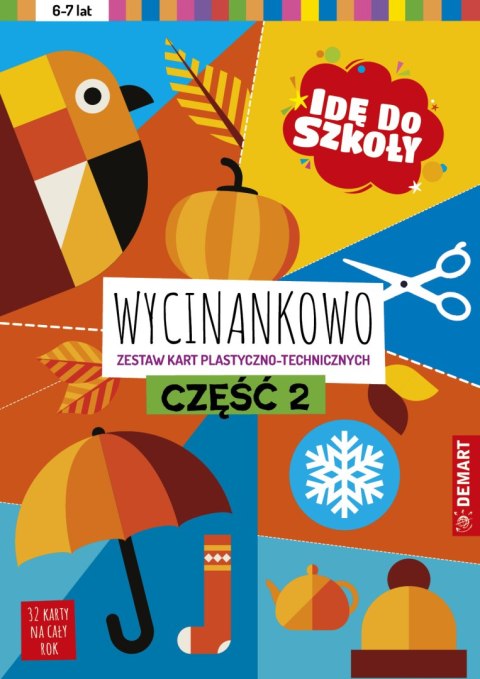 Idę do szkoły. Wycinankowo. Część 2 Idę do szkoły. Wycinankowo. Część 2
