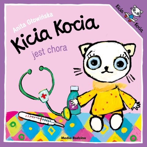Kicia Kocia jest chora. Kicia Kocia Kicia Kocia jest chora. Kicia Kocia