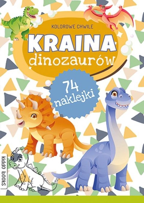 Kraina dinozaurów. Kolorowe chwile Kraina dinozaurów. Kolorowe chwile