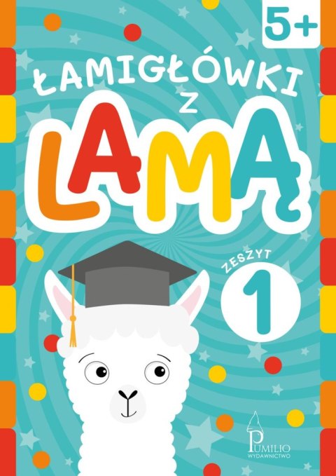 Łamigłówki z lamą. Zeszyt 1 Łamigłówki z lamą. Zeszyt 1