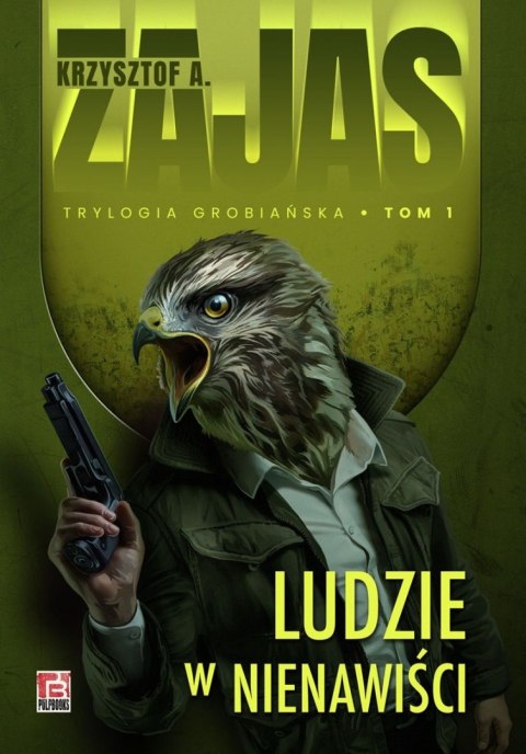 Ludzie w nienawiści. Trylogia grobiańska. Tom 1 Ludzie w nienawiści. Trylogia grobiańska. Tom 1