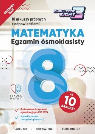 Matematyka. Egzamin ósmoklasisty Matematyka. Egzamin ósmoklasisty