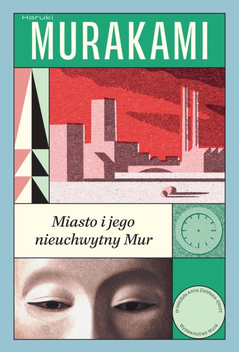 Miasto i jego nieuchwytny Mur Miasto i jego nieuchwytny Mur