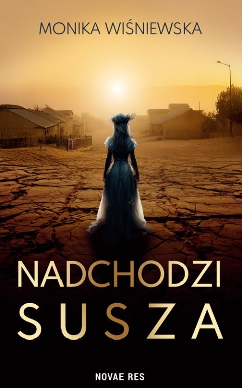 Nadchodzi susza Nadchodzi susza