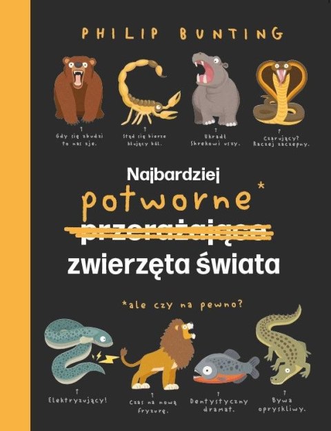 Najbardziej potworne zwierzęta świata Najbardziej potworne zwierzęta świata