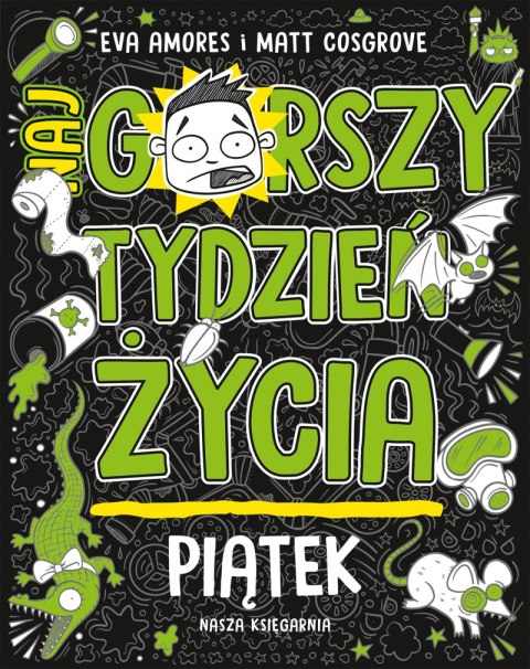 Piątek. Najgorszy tydzień życia. Tom 5 Piątek. Najgorszy tydzień życia. Tom 5