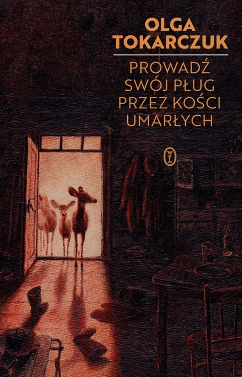 Prowadź swój pług przez kości umarłych wyd. 2025 Prowadź swój pług przez kości umarłych wyd. 2025