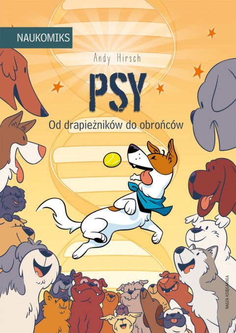 Psy. Od drapieżników do obrońców. Naukomiks wyd. 2025 Psy. Od drapieżników do obrońców. Naukomiks wyd. 2025