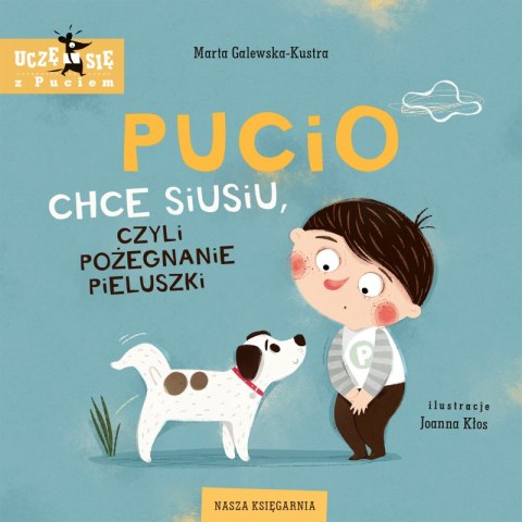 Pucio chce siusiu, czyli pożegnanie pieluszki wyd. 2025 Pucio chce siusiu, czyli pożegnanie pieluszki wyd. 2025