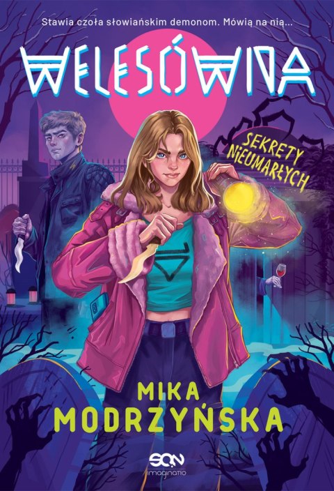 Sekrety nieumarłych. Welesówna. Tom 2 Sekrety nieumarłych. Welesówna. Tom 2