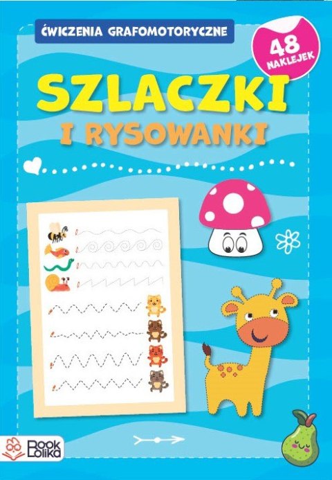 Szlaczki i rysowanki. Cwiczenia grafomotoryczne. Zeszyt niebieski Szlaczki i rysowanki. Cwiczenia grafomotoryczne. Zeszyt niebieski