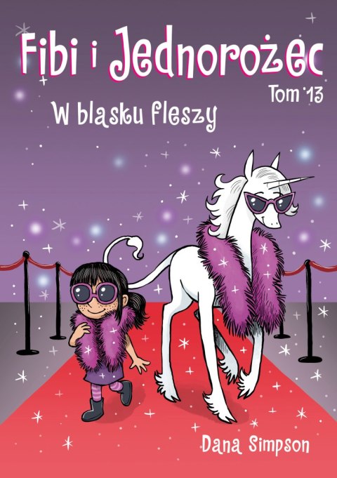 W blasku fleszy. Fibi i jednorożec. Tom 13 W blasku fleszy. Fibi i jednorożec. Tom 13