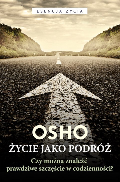 Życie jako podróż. Czy można znaleźć prawdziwe szczęście w codzienności? Życie jako podróż. Czy można znaleźć prawdziwe szczęście w codzienności?