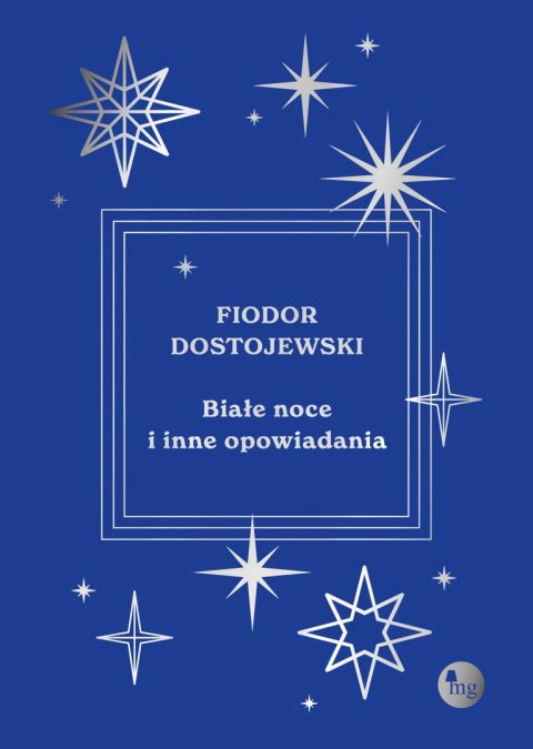 Białe noce i inne opowiadania Białe noce i inne opowiadania