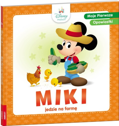 Disney Maluch Moje pierwsze opowiastki Miki jedzie na farmę BOP-9218 Disney Maluch Moje pierwsze opowiastki Miki jedzie na farmę BOP-9218