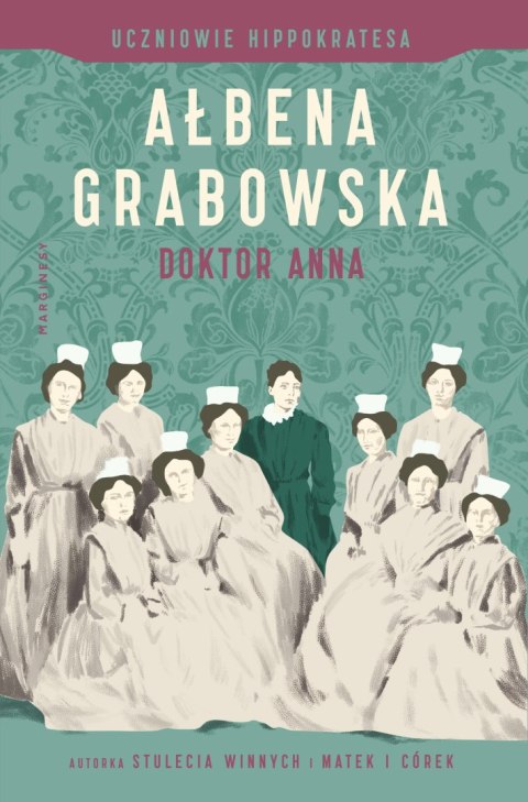 Doktor Anna Uczniowie Hippokratesa. Tom 2 Doktor Anna Uczniowie Hippokratesa. Tom 2