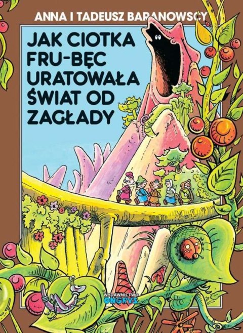 Jak ciotka Fru-Bęc uratowała świat od zagłady Jak ciotka Fru-Bęc uratowała świat od zagłady