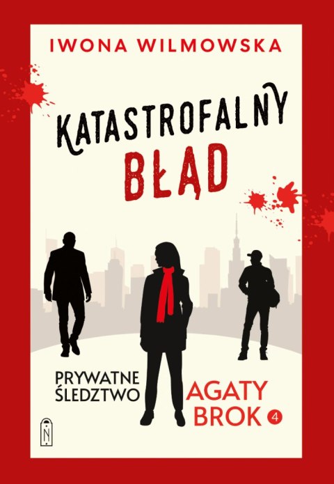 Katastrofalny błąd. Prywatne śledztwo Agaty Brok. Tom 4 wyd. 2025 Katastrofalny błąd. Prywatne śledztwo Agaty Brok. Tom 4 wyd. 2025
