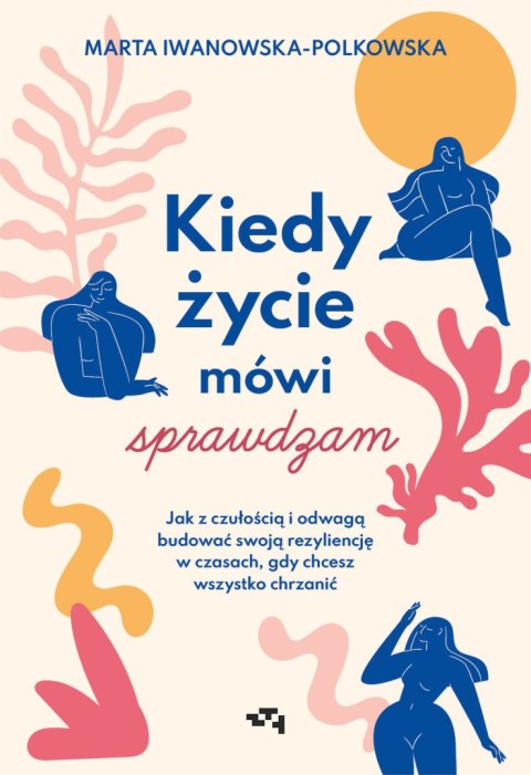 Kiedy życie mówi sprawdzam Kiedy życie mówi sprawdzam