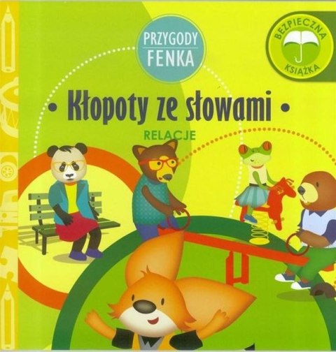 Kłopoty ze słowami relacje Przygody Fenka Kłopoty ze słowami relacje Przygody Fenka