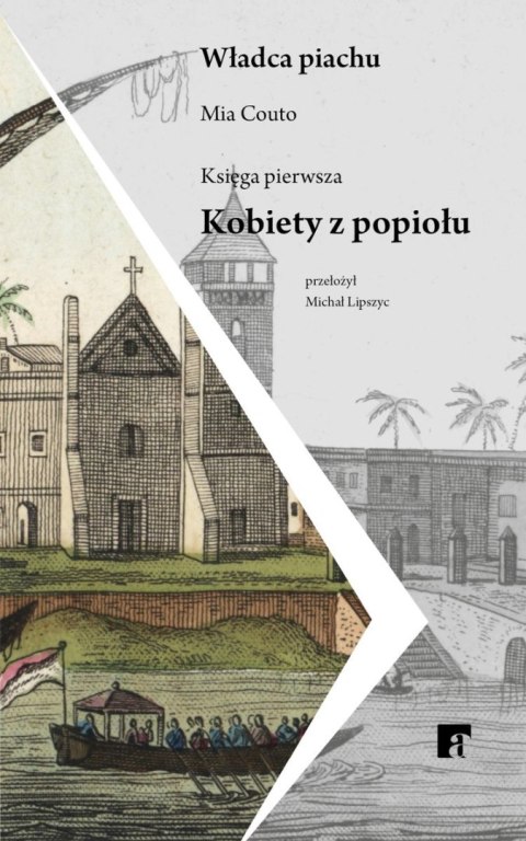 Kobiety z popiołu. Władca piachu księga pierwsza Kobiety z popiołu. Władca piachu księga pierwsza
