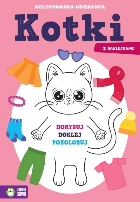 Kotki. Kolorowanka-ubieranka Kotki. Kolorowanka-ubieranka