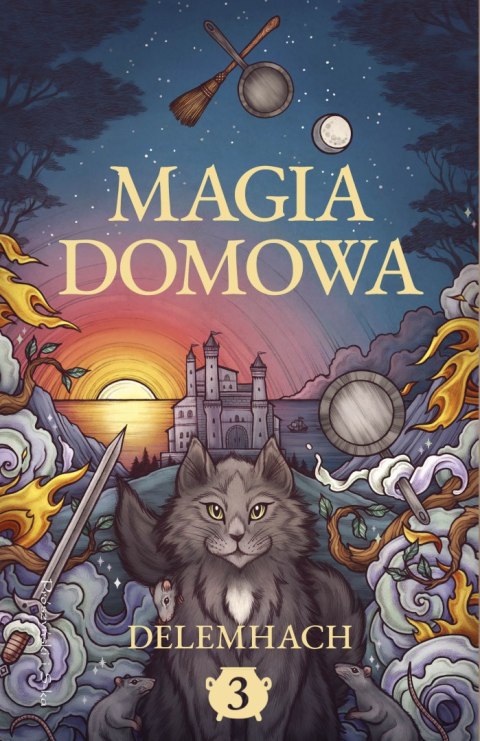 Magia domowa. Tom 3 Magia domowa. Tom 3