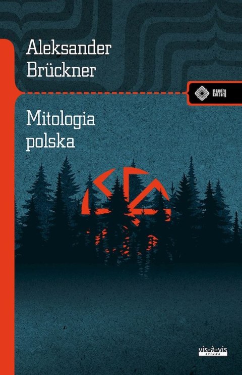 Mitologia polska. Studium porównawcze Mitologia polska. Studium porównawcze