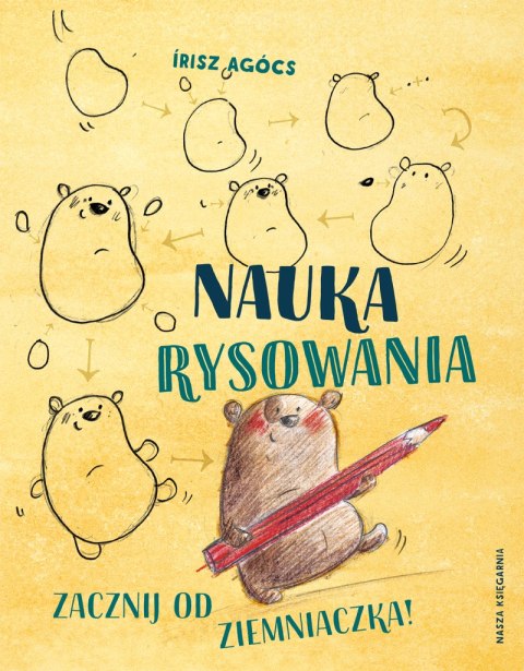 Nauka rysowania. Zacznij od ziemniaczka wyd. 2025 Nauka rysowania. Zacznij od ziemniaczka wyd. 2025