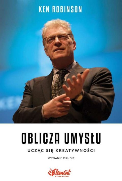 Oblicza umysłu ucząc się kreatywności Oblicza umysłu ucząc się kreatywności