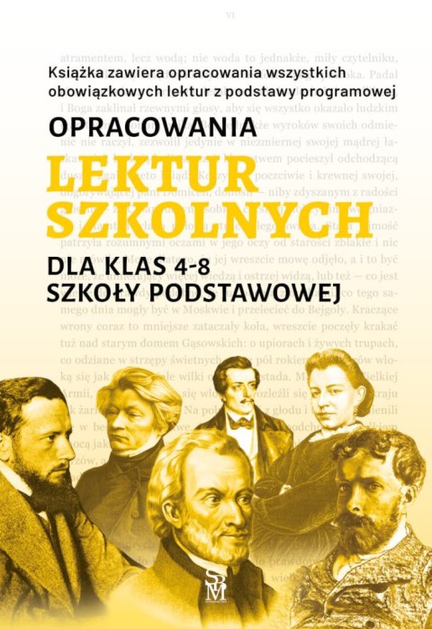 Opracowania lektur szkolnych dla klas 4-8 szkoły podstawowej Opracowania lektur szkolnych dla klas 4-8 szkoły podstawowej