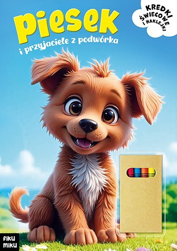 Piesek i przyjaciele z podwórka. Fiku Miku Piesek i przyjaciele z podwórka. Fiku Miku