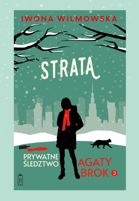 Strata. Prywatne śledztwo Agaty Brok. Tom 3 wyd. 2025 Strata. Prywatne śledztwo Agaty Brok. Tom 3 wyd. 2025