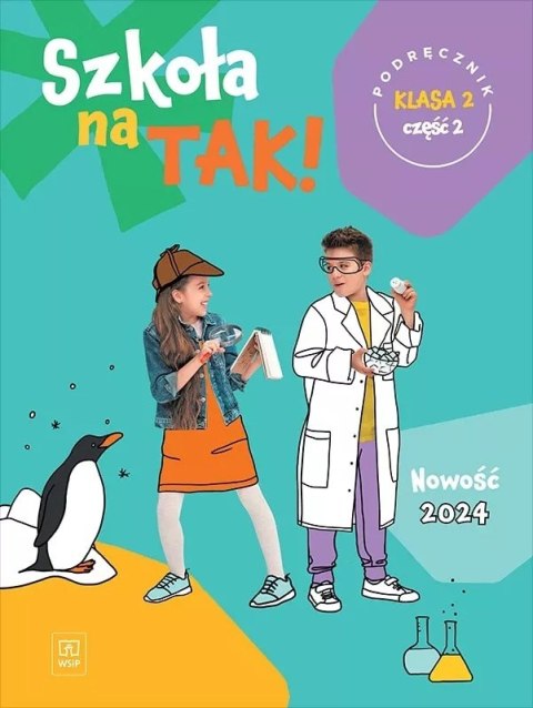 Szkoła na tak podręcznik dla klasa 2 część 2 szkoła podstawowa Szkoła na tak podręcznik dla klasa 2 część 2 szkoła podstawowa