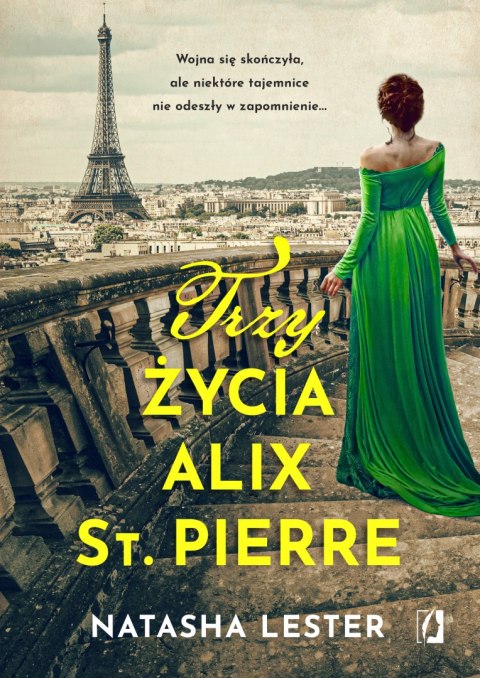 Trzy życia Alix St. Pierre Trzy życia Alix St. Pierre