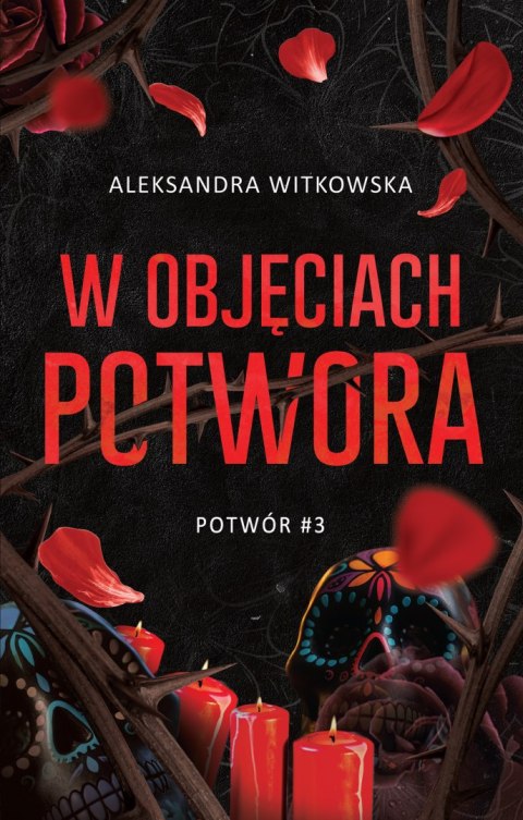 W objęciach Potwora. Tom 3 W objęciach Potwora. Tom 3