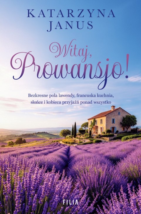Witaj, Prowansjo! Witaj, Prowansjo!