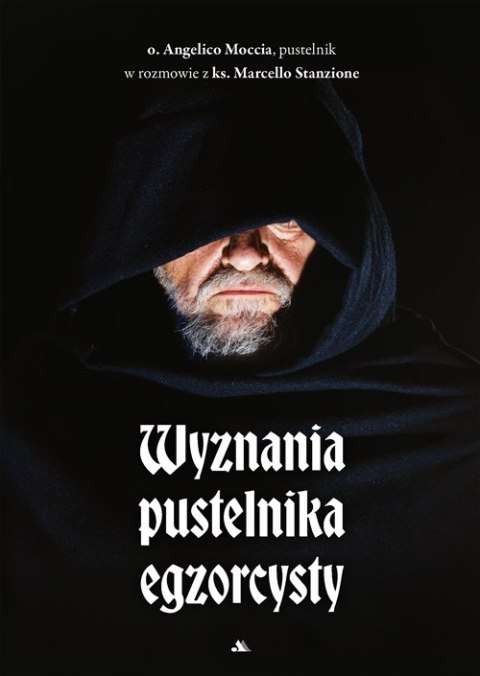 Wyznania pustelnika egzorcysty Wyznania pustelnika egzorcysty