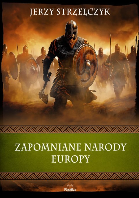 Zapomniane narody Europy. Wierzenia i zwyczaje Zapomniane narody Europy. Wierzenia i zwyczaje