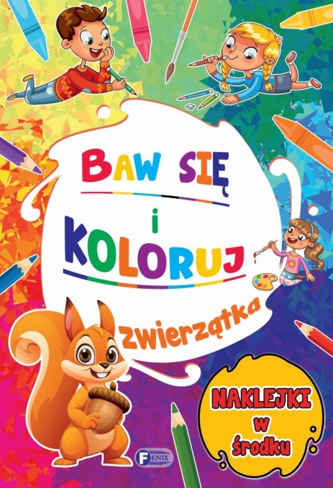 Zwierzątka. Baw się i koloruj Zwierzątka. Baw się i koloruj