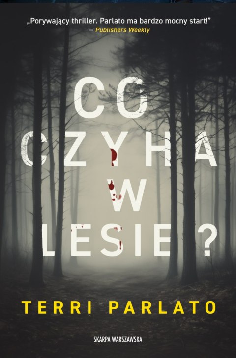 Co czyha w lesie? Co czyha w lesie?