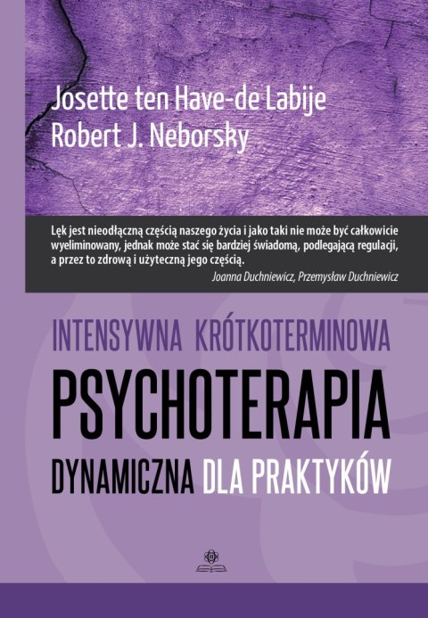 Intensywna krótkoterminowa psychoterapia dynamiczna dla praktyków Intensywna krótkoterminowa psychoterapia dynamiczna dla praktyków
